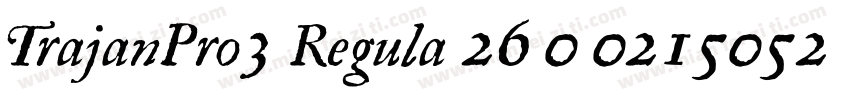 TrajanPro3 Regula 26 0 02150521字体转换